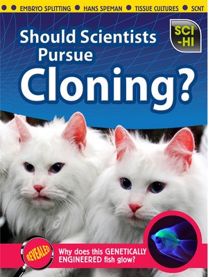cover image of Should Scientists Pursue Cloning?